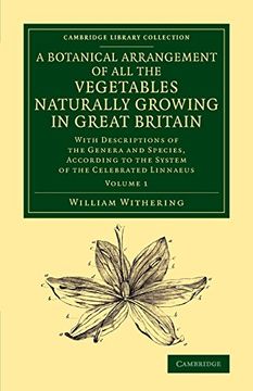 portada A Botanical Arrangement of all the Vegetables Naturally Growing in Great Britain: With Descriptions of the Genera and Species, According to the System. - Botany and Horticulture) (Volume 1) (in English)