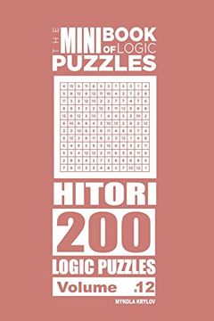 portada The Mini Book of Logic Puzzles - Hitori 200 (Volume 12) (en Inglés)