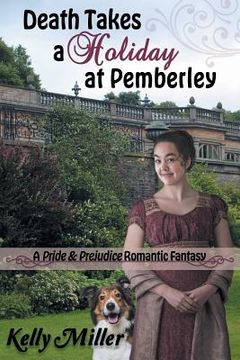 portada Death Takes a Holiday at Pemberley: A Pride & Prejudice Romantic Fantasy (en Inglés)