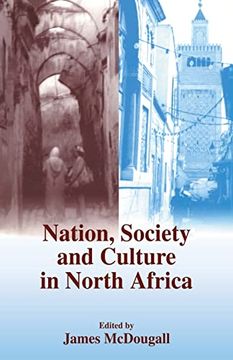 portada Nation, Society and Culture in North Africa (History and Society in the Islamic World) (in English)