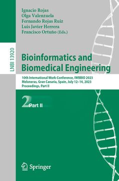 portada Bioinformatics and Biomedical Engineering: 10th International Work-Conference, Iwbbio 2023, Meloneras, Gran Canaria, Spain, July 12-14, 2023, Proceedi (in English)