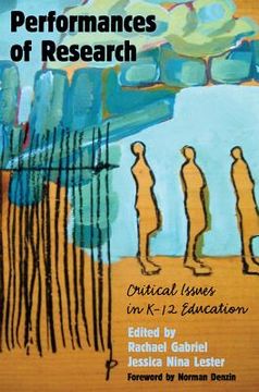 portada Performances of Research: Critical Issues in K-12 Education (en Inglés)