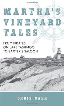 portada Martha's Vineyard Tales: From Pirates on Lake Tashmoo to Baxter's Saloon (en Inglés)