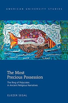portada The Most Precious Possession: The Ring of Polycrates in Ancient Religious Narratives (American University Studies) (en Inglés)