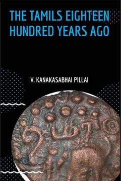 portada The Tamils Eighteen Hundred Years Ago (en Inglés)