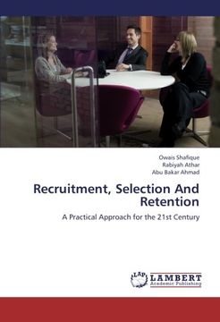 portada Recruitment, Selection And Retention: A Practical Approach for the 21st Century