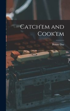 portada Catch'em and Cook'em (en Inglés)