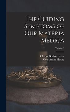 portada The Guiding Symptoms of Our Materia Medica; Volume 7 (en Inglés)