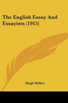 portada the english essay and essayists (1915) (in English)