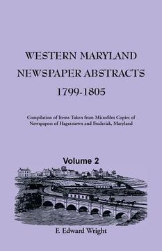 portada Western Maryland Newspaper Abstracts, Volume 2: 1799-1805