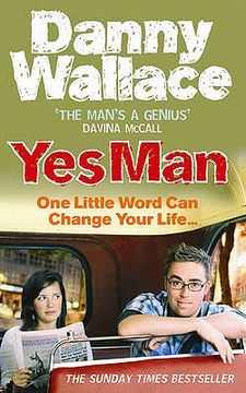 portada yes man: the amazing tale of what happens when you decide to say... yes