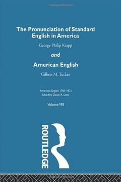 portada The Pronunciation of Standard English in America: And American English (American English 1781- 1921) (en Inglés)