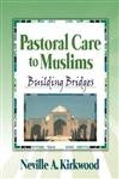portada Pastoral Care to Muslims: Building Bridges