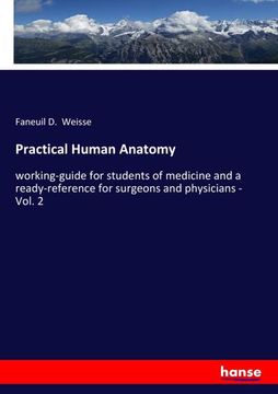 portada Practical Human Anatomy: working-guide for students of medicine and a ready-reference for surgeons and physicians - Vol. 2 