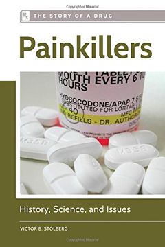 portada Painkillers: History, Science, and Issues (The Story of a Drug)