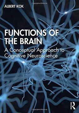 portada Functions of the Brain: A Conceptual Approach to Cognitive Neuroscience (in English)