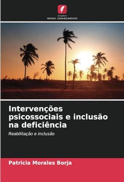 portada Intervenções Psicossociais e Inclusão na Deficiência: Reabilitação e Inclusão (in Portuguese)