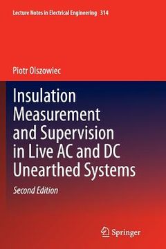 portada Insulation Measurement and Supervision in Live AC and DC Unearthed Systems (en Inglés)