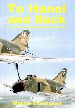 portada To Hanoi and Back: The U.S.A.F. and North Vietnam 1966-1973