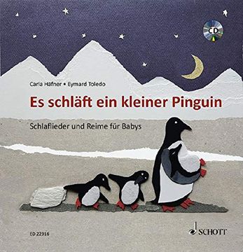 portada Es Schläft ein Kleiner Pinguin: Schlaflieder und Reime für Babys. Ausgabe mit cd.