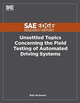 portada Unsettled Topics Concerning the Field Testing of Automated Driving Systems (en Inglés)