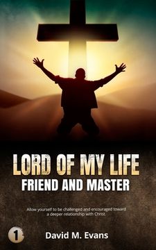 portada Lord of My Life: Friend and Master (en Inglés)