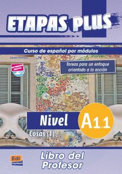 Etapas Plus A1.1 Libro del Profesor. Cosas (1): Curso de Español Por Módulos (en Inglés)