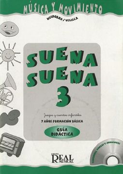 portada HUIDOBRO y VELILLA - Suena Suena 7 Años (Profesor) Vol.3 (Fichas y CD) (Musica y Movimiento)