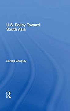 portada U. S. Policy Toward South Asia (in English)