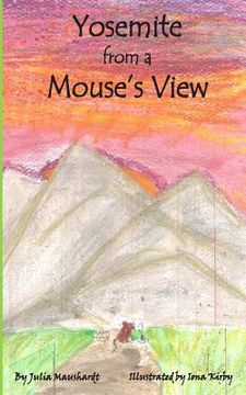 portada Yosemite from a Mouse's View (en Inglés)