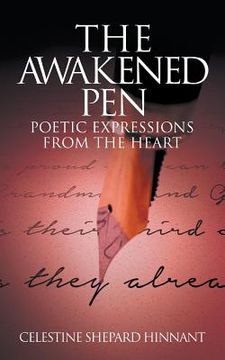 portada The Awakened Pen: Poetic Expressions from the Heart (en Inglés)