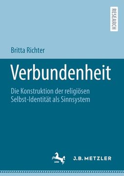 portada Verbundenheit: Die Konstruktion Der Religiösen Selbst-Identität ALS Sinnsystem (en Alemán)