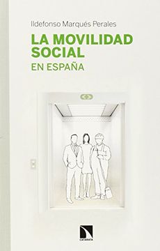 portada La Movilidad Social En España (in Spanish)