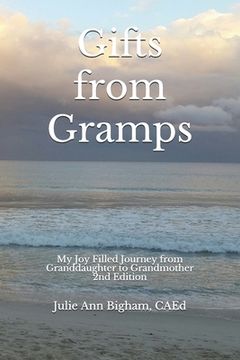 portada Gifts from Gramps: My Joy Filled Journey from Granddaughter to Grandmother (en Inglés)