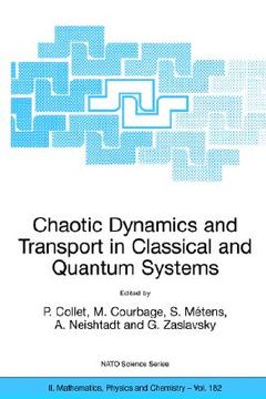 portada chaotic dynamics and transport in classical and quantum systems: proceedings of the nato advanced study institute on international summer school on ch (en Inglés)