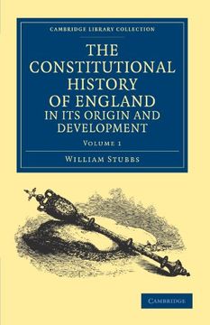 portada The Constitutional History of England, in its Origin and Development 3 Volume Set: The Constitutional History of England, in its Origin and. Library Collection - Medieval History) (en Inglés)
