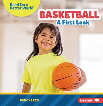 portada Basketball: A First Look (Read About Sports (Read for a Better World ™)) 