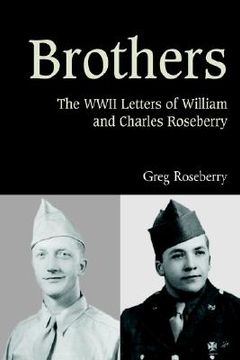 portada brothers: the wwii letters of william and charles roseberry (en Inglés)
