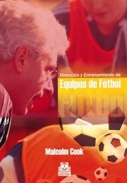 portada Direccion y Entrenamiento de Equipos de Futbol (in Spanish)
