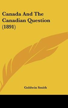 portada canada and the canadian question (1891) (in English)