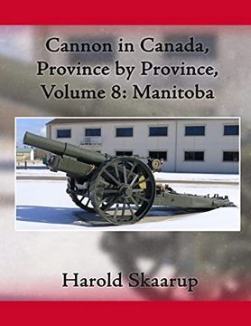 portada Cannon in Canada, Province by Province, Volume 8: Manitoba (en Inglés)