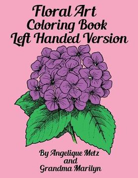 portada Floral Art Coloring Book: Left Handed Version (in English)