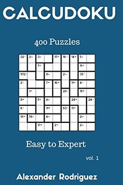 portada Calcudoku Puzzles - Easy to Expert 400 Vol. 1 (in English)