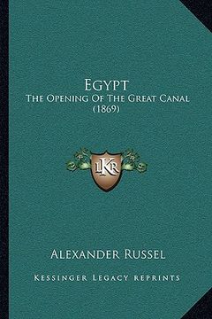 portada egypt: the opening of the great canal (1869) (en Inglés)