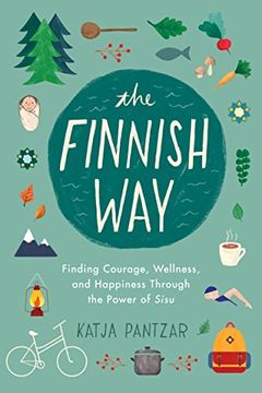 portada The Finnish Way: Finding Courage, Wellness, and Happiness Through the Power of Sisu 