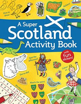 portada A Super Scotland Activity Book: Games, Puzzles, Drawing, Stickers and More (Kelpies World) (en Inglés)