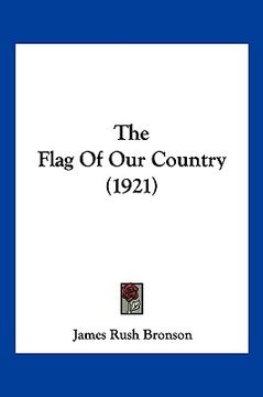 portada the flag of our country (1921) (in English)