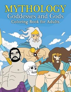 portada Mythology Goddesses and Gods Coloring Book for Adults: Fantasy Coloring Book Inspired by Greek Mythology of Ancient Greece (en Inglés)