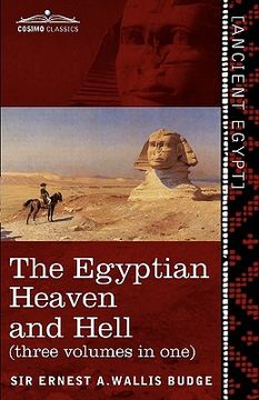 portada the egyptian heaven and hell (three volumes in one): the book of the am-tuat; the book of gates; and the egyptian heaven and hell (en Inglés)