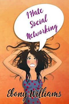 portada I Hate Social Networking (en Inglés)